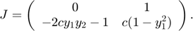 $$ J = \left(
\begin{array}{cc}
0 & 1 \\
-2c y_1 y_2-1 & c (1-y_1^2)
\end{array} \right) .
$$